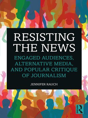 cover image of Resisting the News